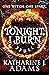 Tonight, I Burn: The Witches of Halstett Book 1