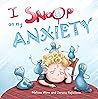 I Snoop On My Anxiety by Melissa Winn