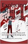 Exploring Natural Hazards: Interactive Lesson Plans and Activities for GCSE Geography