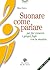 SUONARE COME PARLARE 3A ED. by Unknown Author