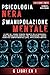 PSICOLOGIA NERA E MANIPOLAZIONE MENTALE: 6 libri in 1: Scopri tecniche proibite della Psicologia nera, Manipolazione mentale, PNL, Persuasione, ... Intelligenza emotiva (Italian Edition)