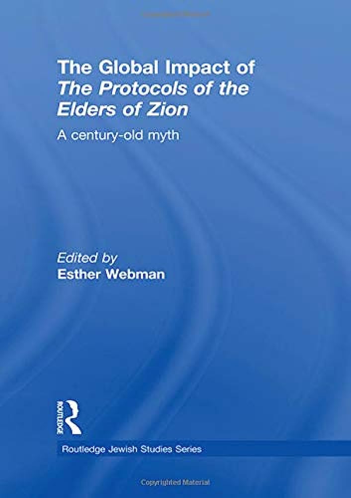 The Global Impact of the 'Protocols of the Elders of Zion': A Century-Old Myth (ebook)