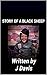 STORY OF A BLACK SHEEP