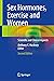 Sex Hormones, Exercise and Women by Anthony C. Hackney