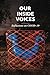 Our Inside Voices: Reflecti...