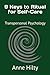 9 Keys to Ritual for Self-Care: Transpersonal Psychology