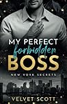 NEW YORK SECRETS: My perfect forbidden Boss: »MANHATTAN BOSS ROMANCE: Part 1« (Liebesroman) (German Edition)