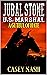 Jubal Stone: U.S. Marshal: ...