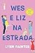 Wes e Liz na estrada (Melhor do que nos filmes, #1.7)