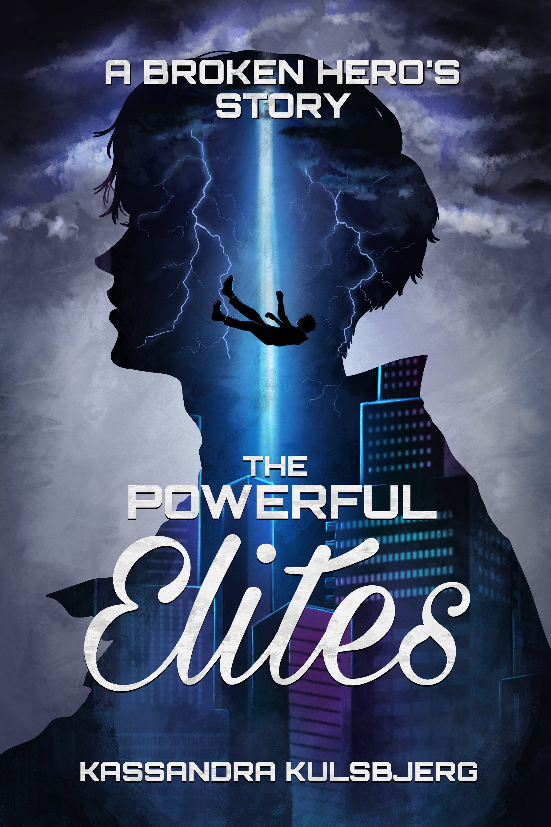 The Powerful Elites: A Broken Hero's Story