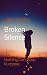 Broken Silence: Nothing Can...