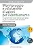 Monitoraggio e valutazione di azioni per il cambiamento: Un approccio result based valido per ogni settore, con focus sui progetti di lotta alla povertà e all'esclusione sociale (Italian Edition)