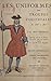 Les uniformes des troupes coloniales de 1666 à 1875: Ouvrage orné de 16 planches hors texte, dont 2 en couleurs (French Edition)