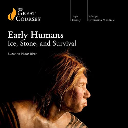 Early Humans: Ice, Stone, and Survival (Audiobook)