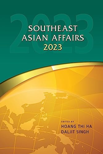 Southeast Asian Affairs 2023 (Kindle Edition)