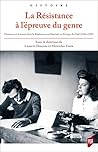 La Résistance à l’épreuve du genre: Hommes et femmes dans la Résistance antifasciste en Europe du Sud (1936-1949) (Histoire) (French Edition)