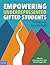 Empowering Underrepresented Gifted Students by Joy Davis