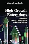 High Growth Enterprises: The Role of Founder Characteristics and Venture Policies