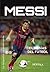 Messi: El Mesías del fútbol