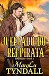 O Legado Do Rei Pirata: Redenção (Portuguese Edition)