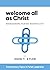 Welcome All as Christ: Reimagining Parish Hospitality (Contemporary Topics in Parish Leadership)