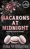 Macarons at Midnight: An Island Academy Prequel