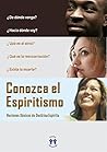 Conozca El Espiritismo: Nociones Básicas de la Doctrina Espírita (Spanish Edition)