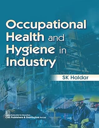 Occupational Health and Hygiene in Industry