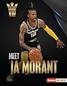Meet Ja Morant: Memphis Grizzlies Superstar (Sports VIPs (Lerner ™ Sports))