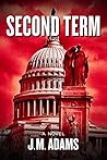 Second Term by J.M. Adams
