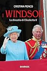 I Windsor: La dinastia di Elisabetta II (Italian Edition)