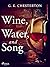 Wine, Water, and Song by G.K. Chesterton