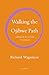 Walking the Ojibwe Path: A ...