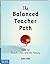The Balanced Teacher Path: How to Teach, Live, and Be Happy ebook