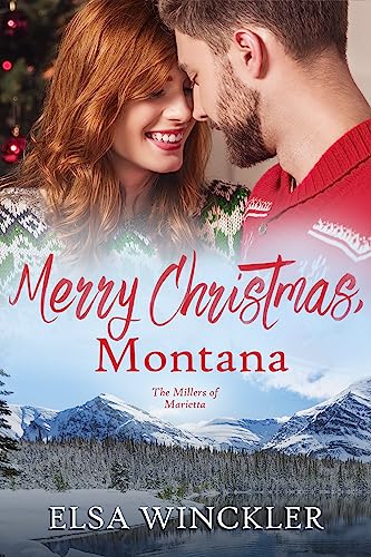 Merry Christmas, Montana (The Millers of Marietta Book 3)