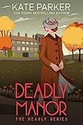 Deadly Manor (Deadly #10)