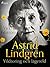 Astrid Lindgren: Vildtoring...