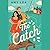 The Catch (The Influencer, #3)