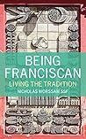 Being Franciscan:...