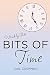 Bits of Time