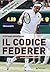 Il codice Federer by Stefano Semeraro