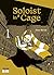 Soloist in a Cage T01 (French Edition)