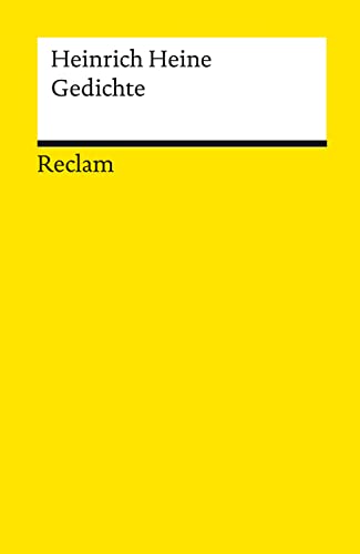 Gedichte: Heine, Heinrich – Deutsch-Lektüre, Deutsche Klassiker der Literatur (Reclams Universal-Bibliothek) (German Edition)