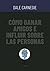 Cómo ganar amigos e influir sobre las personas (Spanish Edition)