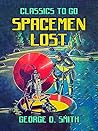 Spacemen Lost (Classics To Go)
