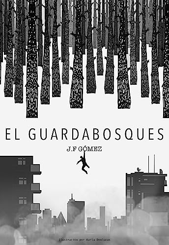 El Guardabosques (Spanish Edition)