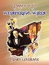 Whispering Wires (Classics To Go) Whispering Wires (Classics To Go)