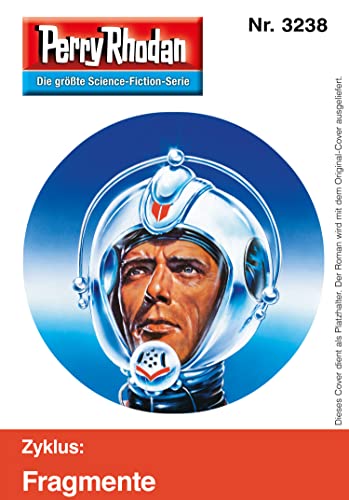 Perry Rhodan 3238: Turm des Stillen Lotsen: Perry Rhodan-Zyklus "Fragmente" (Perry Rhodan-Erstauflage) (German Edition)