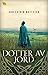 Dotter av Jord by Ann-Catrin Mattsson