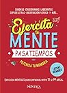 Ejercita tu mente 1: Sudokus-Crucigramas-Laberintos-Sopaletras-Observación y Lógica y más... (Spanish Edition) Ejercita tu mente 1: Sudokus-Crucigramas-Laberintos-Sopaletras-Observación y Lógica y más... (Spanish Edition)
